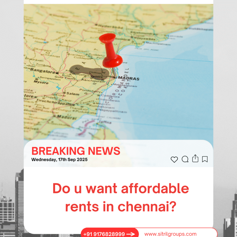 சென்னை நகரத்தில் வாடகைக் குறைவாக வீடு தேடுகிறீர்களா? – Sitril Property Management